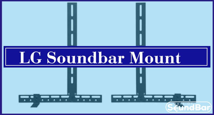LG Soundbar Mount