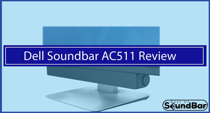 Dell Soundbar AC511 review